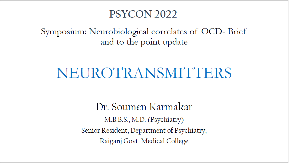 Neurotransmitters in OCD - Dr Soumen Karmakar